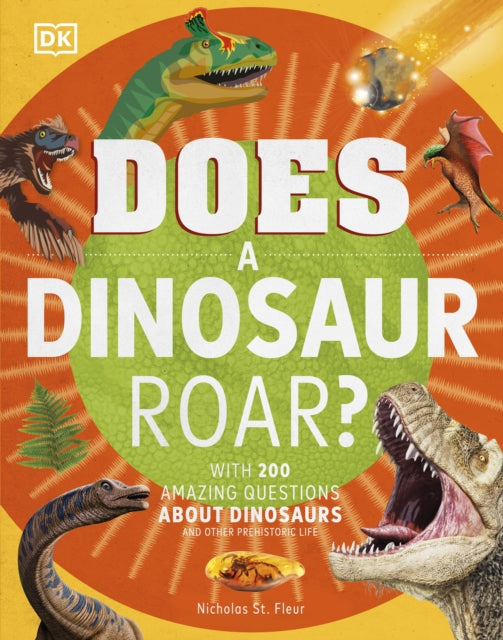 Book cover of: Does a Dinosaur Roar?. By: DK Publishing