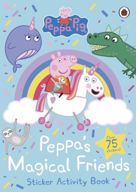 Peppa Pig: Peppa's Magical Friends Sticker Activity 9780241412060 Peppa Pig