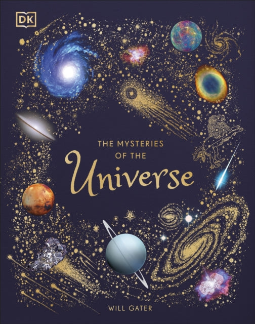 Mysteries of the Universe, Discover the best-kept secrets of space 9780241412473 DK Publishing