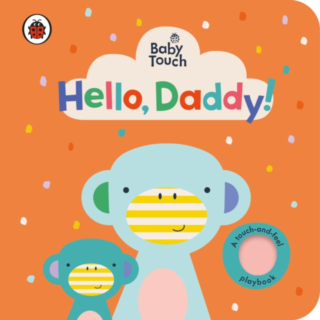 Book cover of: Baby Touch: Hello, Daddy!