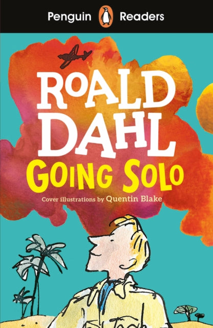 Book cover of: Penguin Readers Level 4: Going Solo (ELT Graded Reader). By: Roald Dahl