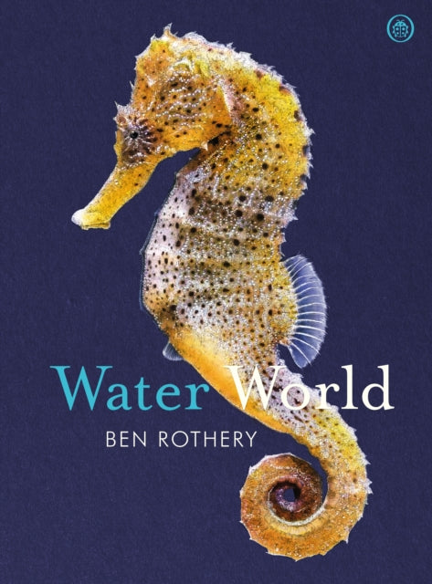 Book cover of: Water World. By: Ben Rothery