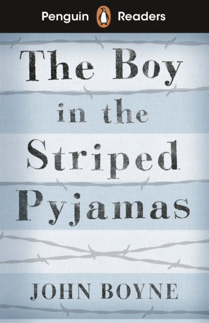 Penguin Readers Level 4: The Boy in Striped Pyjamas (ELT Graded Reader), Abridged Edition