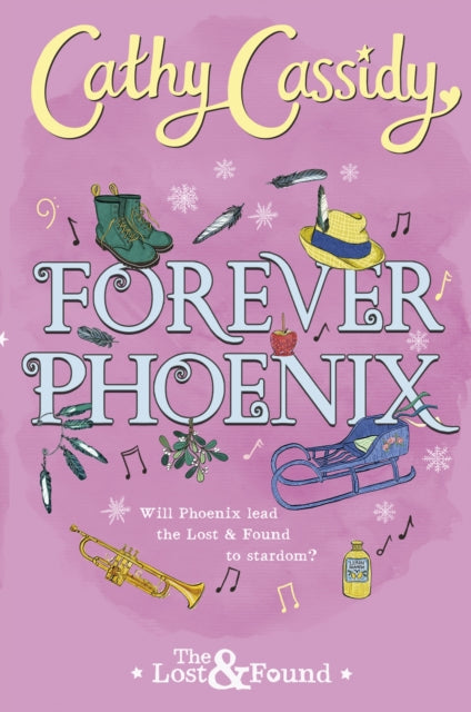 Book cover of: Forever Phoenix. By: Cathy Cassidy