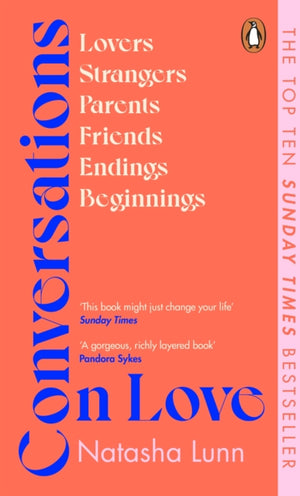 Conversations on Love, with Philippa Perry, Dolly Alderton, Roxane Gay, Stephen Grosz, Esther Perel, and many more