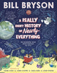 Book cover of: Really Short History of Nearly Everything. By: Bill Bryson
