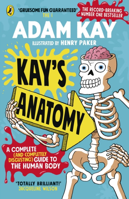 Kay's Anatomy, A Complete (and Completely Disgusting) Guide to the Human Body 9780241452929 Adam Kay
