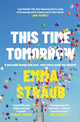 This Time Tomorrow, The tender and witty new novel from the New York Times bestselling author of All Adults Here 9780241453469 Emma Straub