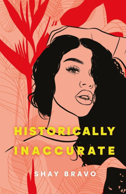 Book cover of: Historically Inaccurate. By: Sheila Bravo
