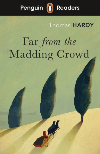 Book cover of: Penguin Readers Level 5: Far from the Madding Crowd (ELT Graded Reader). By: Thomas Hardy