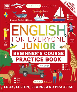English for Everyone Junior Beginner's Practice Book, Look, Listen, Learn, and Practise