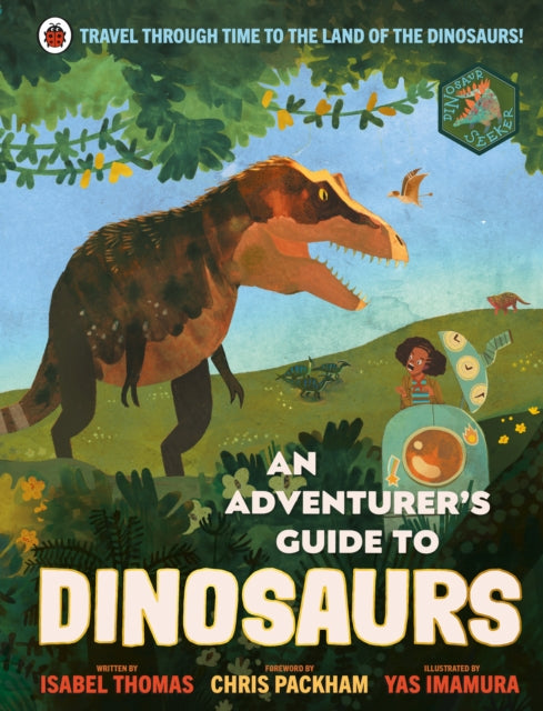 Book cover of: An Adventurer's Guide to Dinosaurs. By: Yas Imamura