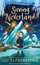 Book cover of: Saving Neverland. By: Abi Elphinstone