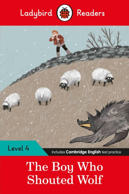 Book cover of: Ladybird Readers Level 4 - The Boy Who Shouted Wolf (ELT Graded Reader)
