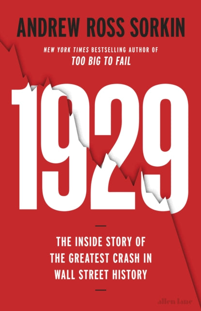 1929, The Inside Story of The Greatest Crash in Wall Street History 9780241479414 