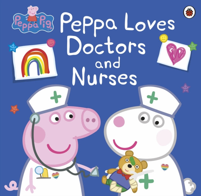 Book cover of: Peppa Pig: Peppa Loves Doctors and Nurses