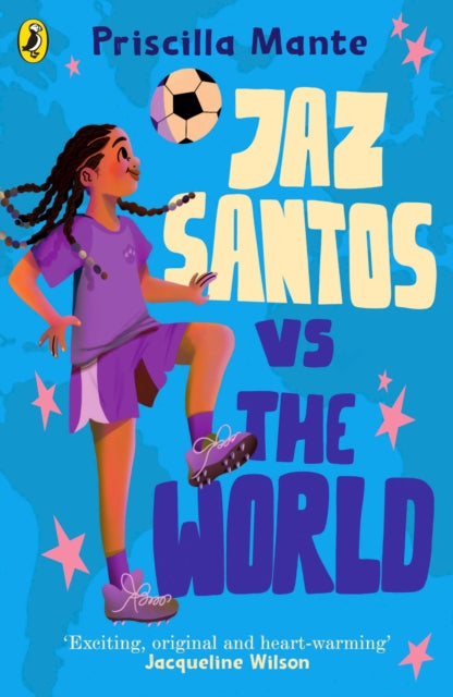 Book cover of: Dream Team: Jaz Santos vs. the World. By: Priscilla Mante