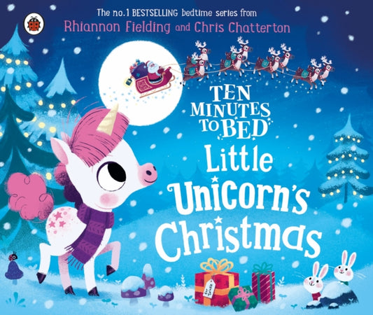 Ten Minutes to Bed: Little Unicorn's Christmas 9780241489901 Rhiannon Fielding