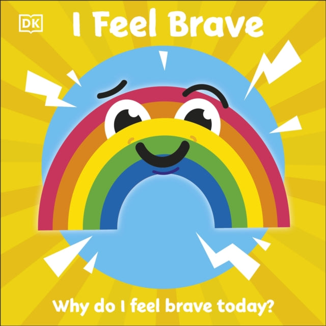 Book cover of: I Feel Brave. By: DK Publishing