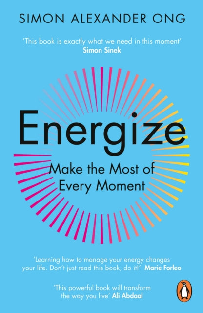 Energize, Make the Most of Every Moment 9780241502761 Simon Alexander Ong