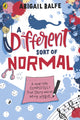 Different Sort of Normal, A real-life completely true story about being unique 9780241508794 Abigail Balfe