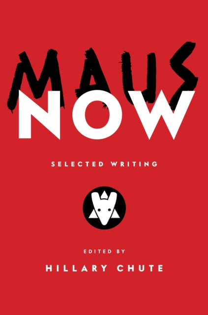 Book cover of: Maus Now. By: Art Spiegelman