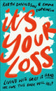 It's Your Loss
