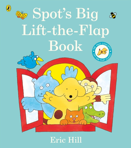 Book cover of: Spot's Big Lift-the-flap Book. By: Eric Hill