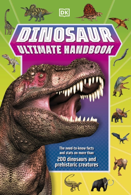 Book cover of: Dinosaur Ultimate Handbook. By: DK Publishing