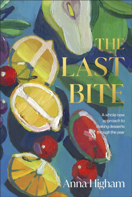 Book cover of: Last Bite. By: Anna Higham