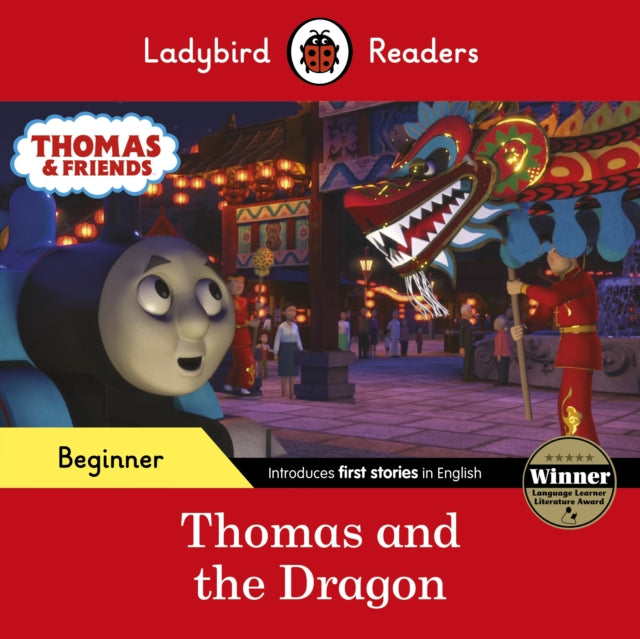 Book cover of: Ladybird Readers Beginner Level - Thomas the Tank Engine - Thomas and the Dragon (ELT Graded Reader). By: Ladybird