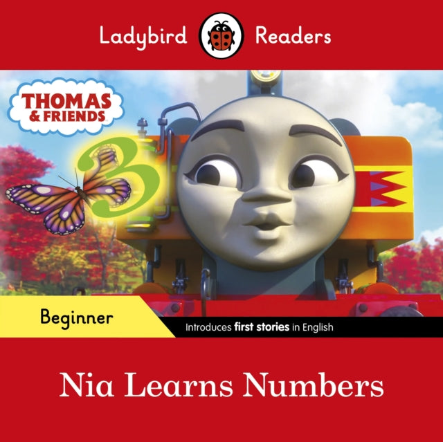 Book cover of: Ladybird Readers Beginner Level - Thomas the Tank Engine - Nia Learns Numbers (ELT Graded Reader). By: Ladybird
