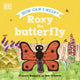 Book cover of: Roxy the Butterfly. By: DK Publishing