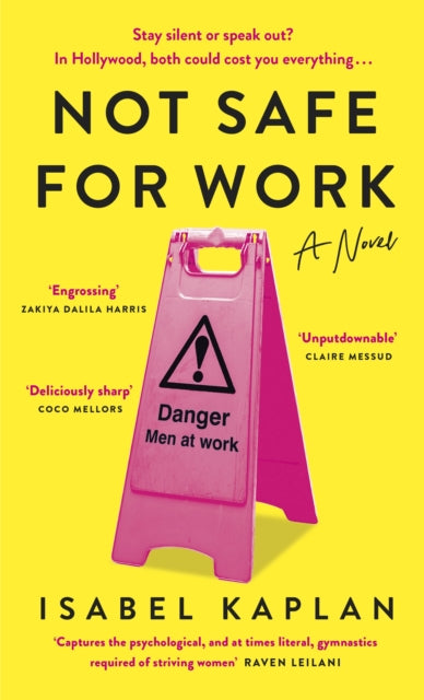 Book cover of: Not Safe For Work. By: Isabel Kaplan