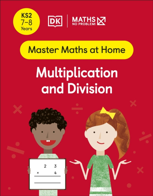 Maths — No Problem! Multiplication and Division, Ages 7-8 (Key Stage 2) 9780241539255 Maths -- No Problem!