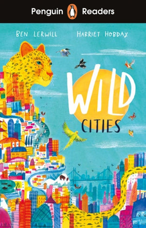 Penguin Readers Level 2: Wild Cities (ELT Graded Reader), Abridged Edition