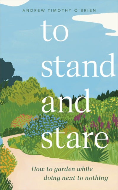 Book cover of: To Stand And Stare. By: Andrew Timothy O'Brien