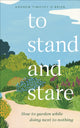 Book cover of: To Stand And Stare. By: Andrew Timothy O'Brien
