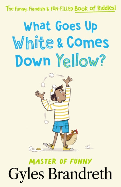 Book cover of: What Goes Up White and Comes Down Yellow?. By: Gyles Brandreth