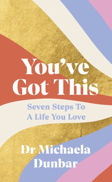 Book cover of: You’ve Got This. By: Michaela Dunbar