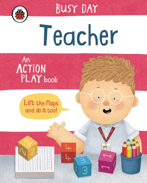 Book cover of: Busy Day: Teacher. By: Dan Green