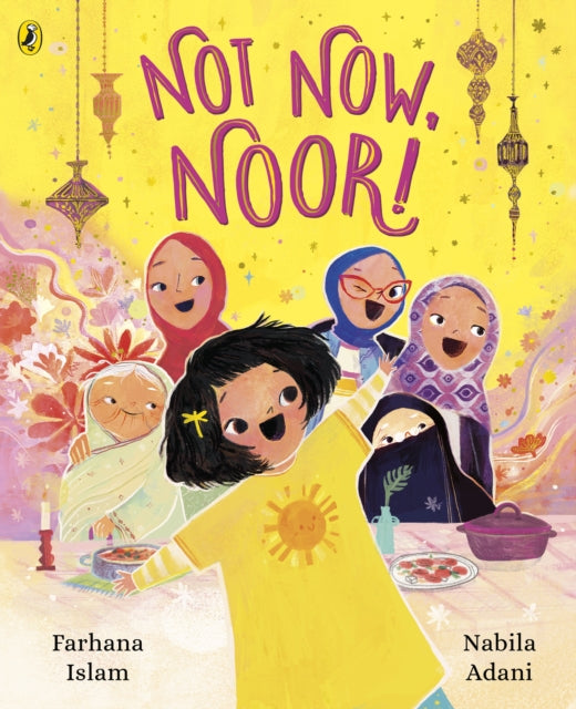 Not Now, Noor! 9780241552476 Farhana Islam