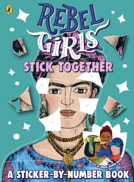 Book cover of: Rebel Girls Stick Together. By: Rebel Girls