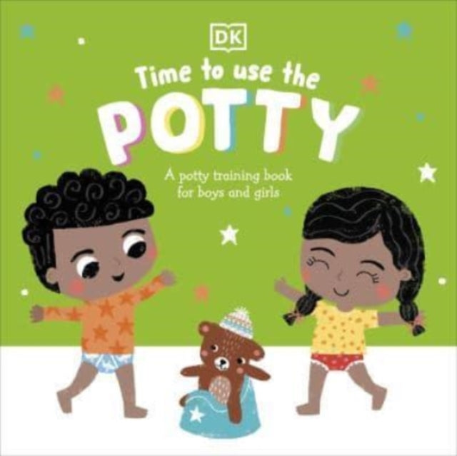 Time to Use the Potty, A Potty Training Book for Boys and Girls 9780241554203 DK Publishing