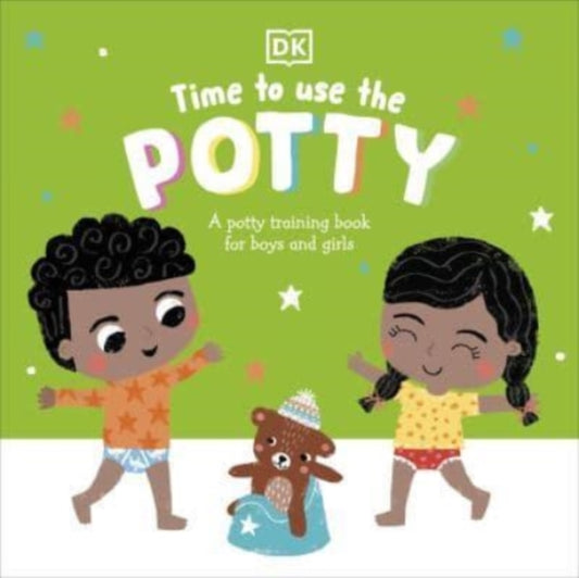 Time to Use the Potty, A Potty Training Book for Boys and Girls 9780241554203 DK Publishing