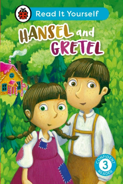 Book cover of: Hansel and Gretel: Read It Yourself - Level 3 Confident Reader. By: Ladybird