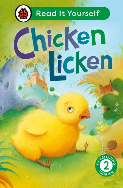 Book cover of: Chicken Licken: Read It Yourself - Level 2 Developing Reader. By: Ladybird