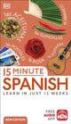 15 Minute Spanish, Learn in Just 12 Weeks 9780241566121 DK Publishing