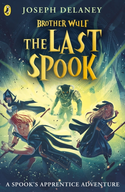Book cover of: Brother Wulf: The Last Spook. By: Joseph Delaney