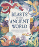 Beasts of the Ancient World, A Kids’ Guide to Mythical Creatures, from the Sphinx to the Minotaur, Dragons to Baku 9780241569078 Marchella Ward